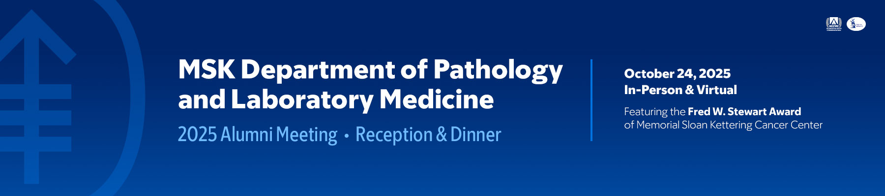 2025 MSK Department of Pathology and Laboratory Medicine Alumni Meeting Banner