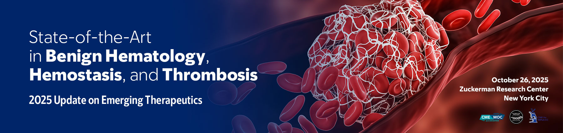 State-of-the-Art in Benign Hematology, Hemostasis, and Thrombosis: 2025 Update on Emerging Therapeutics Banner