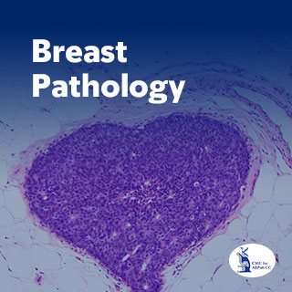 Breast Pathology — The Pathology of Neoplastic Diseases 2025 On Demand Banner