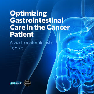 Optimizing Gastrointestinal Care in the Cancer Patient: A Gastroenterologist’s Toolkit Banner