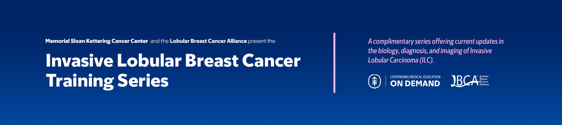 Invasive Lobular Breast Cancer Training Series — On Demand Banner