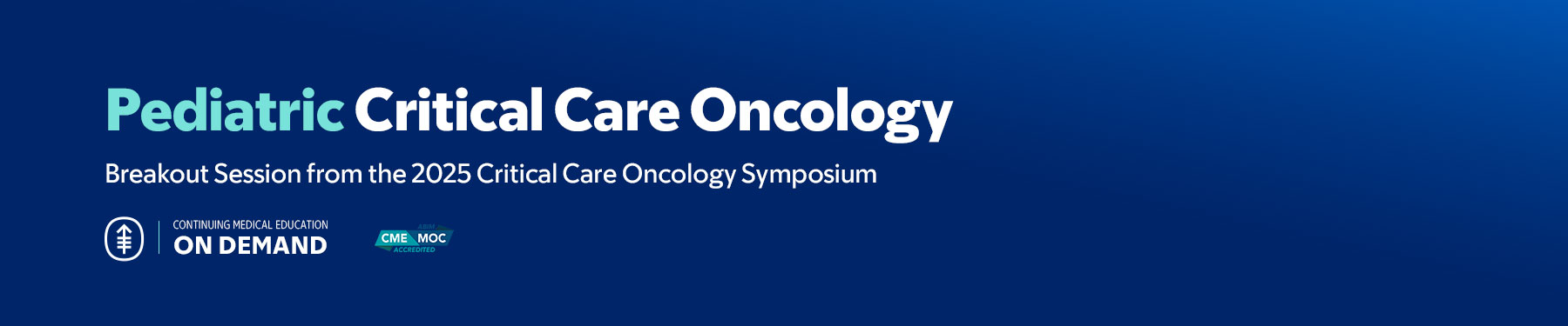 Pediatric Critical Care Oncology — On Demand Banner