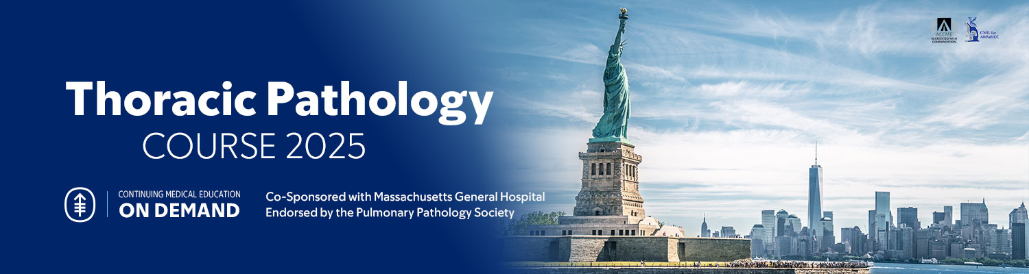 Thoracic Pathology Course 2025 — On Demand Banner