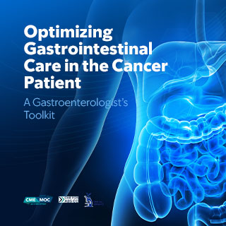 Optimizing Gastrointestinal Care in the Cancer Patient: A Gastroenterologist’s Toolkit — On Demand Banner