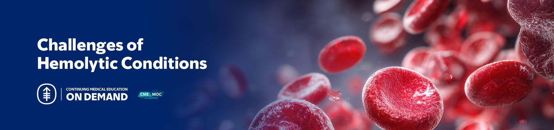 Challenges of Hemolytic Conditions — On Demand Banner