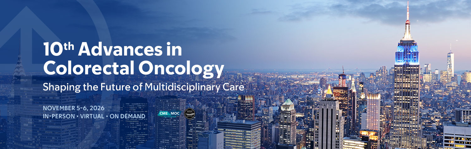10th Advances in Colorectal Oncology: Shaping the Future of Multidisciplinary Care Banner