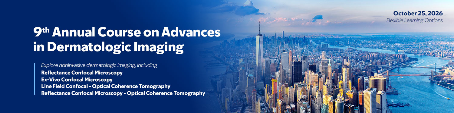 9th Annual Course on Advances in Dermatologic Imaging Banner