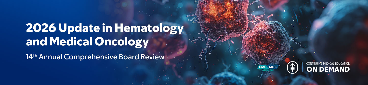 2026 Update in Hematology and Medical Oncology — On Demand Banner