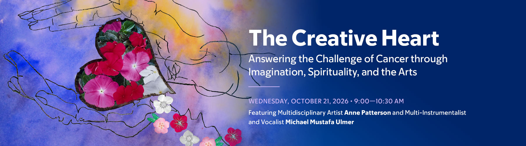 The Creative Heart: Answering the Challenge of Cancer through Imagination, Spirituality and the Arts Banner