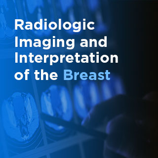 Radiologic Imaging and Interpretation of the Breast - On Demand Banner