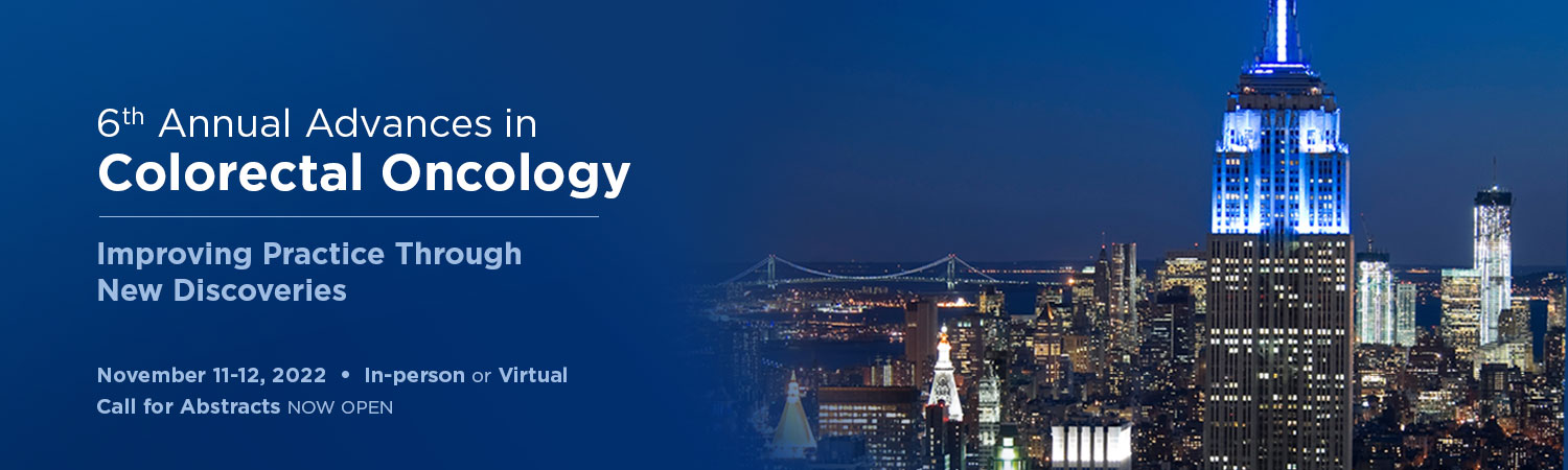 6th Annual Advances in Colorectal Oncology: Improving Practice Through New Discoveries Banner