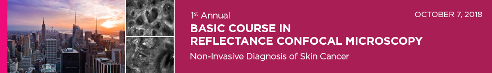 1st Annual Basic Course in Reflectance Confocal Microscopy: Non-Invasive Diagnosis of Skin Cancer Banner