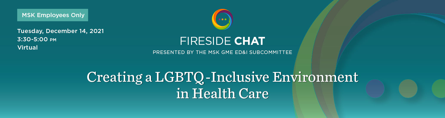 Fireside Chat: Creating a LGBTQ-Inclusive Environment in Health Care Banner