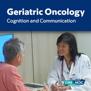 Geriatric Oncology: Cognition and Communication 2024 Banner