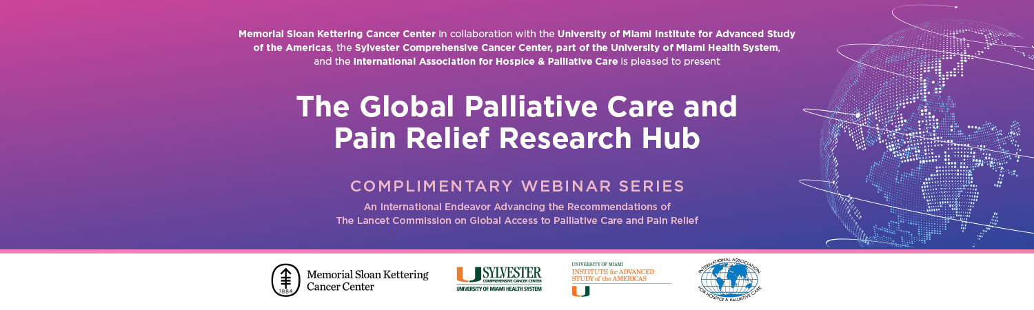 Global Palliative Care and Pain Relief Research Hub (Webinar Series) Banner