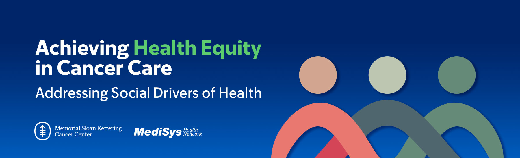 2023 Achieving Health Equity in Cancer Care: Addressing Social Drivers of Health — On Demand Banner