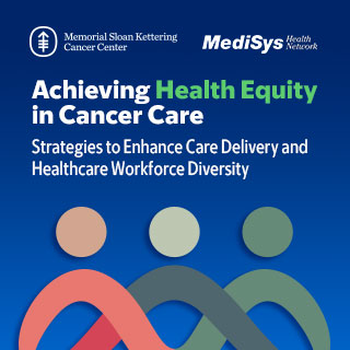 2024 Achieving Health Equity in Cancer Care: Strategies to Enhance Care Delivery and Healthcare Workforce Diversity Banner