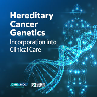 2024 Hereditary Cancer Genetics: Incorporation into Clinical Care — On Demand Banner