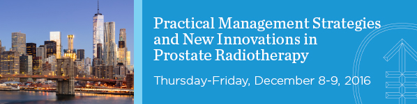 Practical Management Strategies and New Innovations in Prostate Radiotherapy Banner