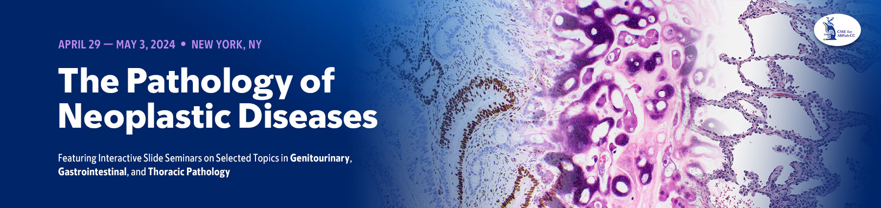 The Pathology of Neoplastic Diseases 2024 Banner