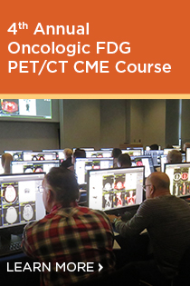 4th Annual Oncologic FDG PET/CT CME Course Banner