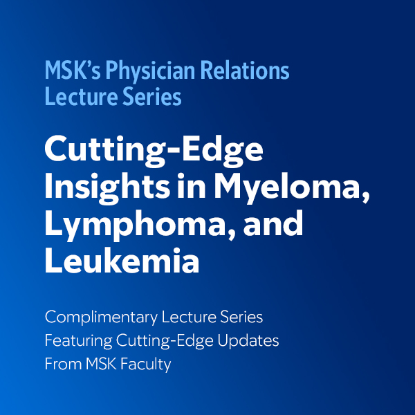 Cutting-Edge Insights in Myeloma, Lymphoma, and Leukemia: Post ASH — On Demand Banner