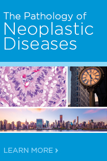 The Pathology of Neoplastic Diseases 2018 Banner