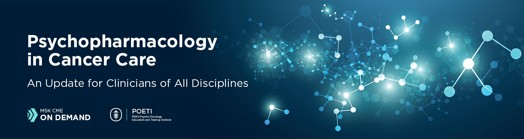 2023 Psychopharmacology in Cancer Care: An Update for Clinicians of All Disciplines - On Demand Banner