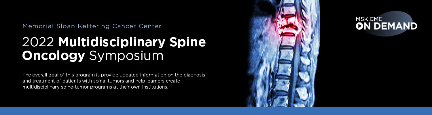 2022 Multidisciplinary Spine Oncology Symposium - On Demand Banner