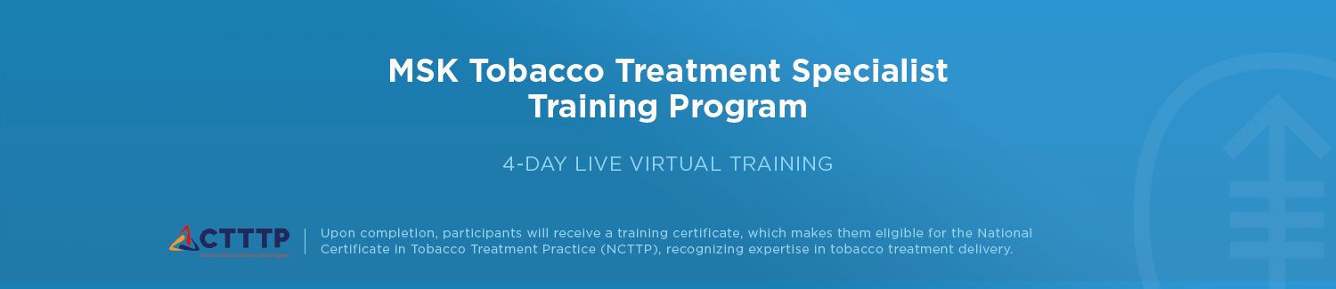 4-Day MSK Tobacco Treatment Specialist Training Program Banner