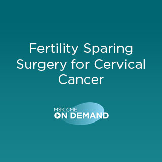 Fertility Sparing Surgery for Cervical Cancer - On Demand Banner