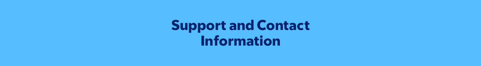 Support and Contact Information