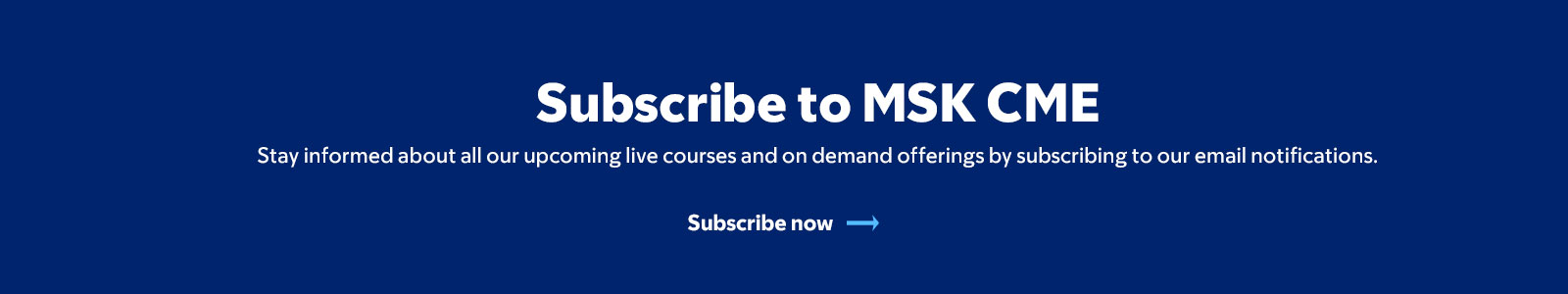 Subscribe to MSK CME Announcements